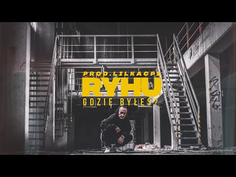 ryHu / Gdzie Byłeś ? /prod. liLKacpi / Video 2021/