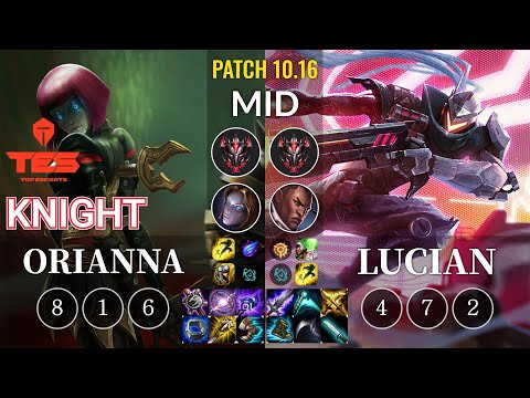 TES knight Orianna vs Lucian Mid - KR Patch 10.16
