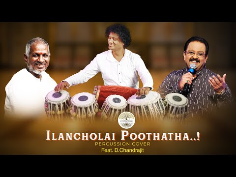 ILANCHOLAI POOTHATHA | PERCUSSION COVER | TABLA MAN | D.CHANDRAJITH #music #tabla #artist