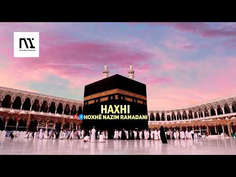 HYTBE | HAXHI - Hoxhë Nazim Ramadani