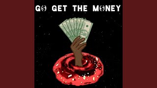 GO GET the Money Music Video