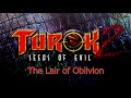 Turok 2 The Lair Of Oblivion
