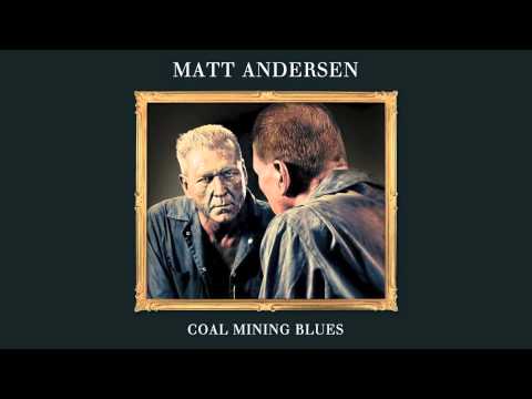 Matt Andersen - Willie's Diamond Joe