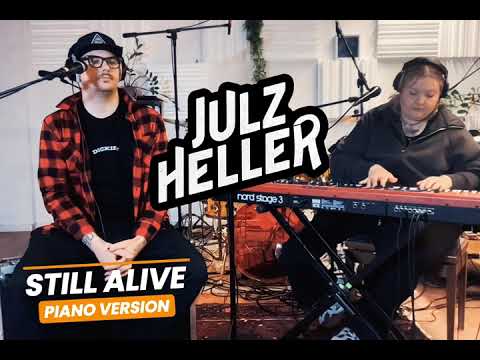 JULZ HELLER - STILL ALIVE (PIANO LIVE VERSION)
