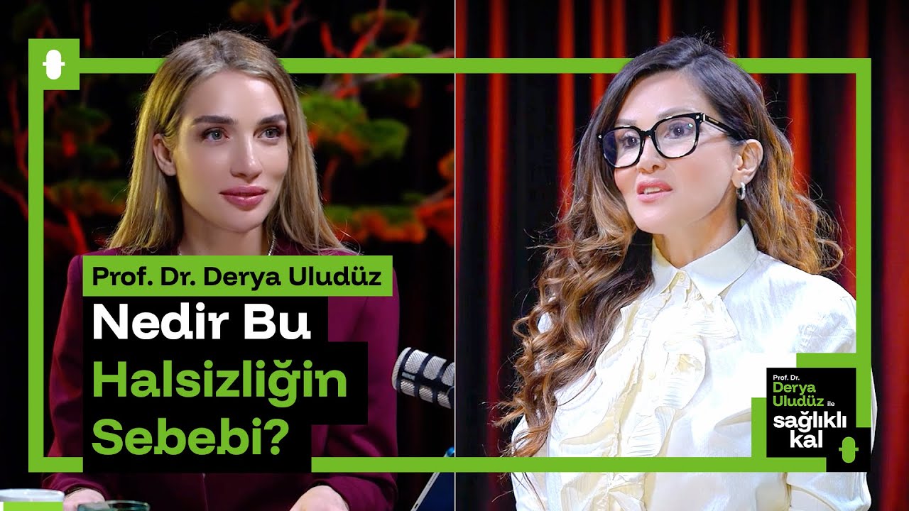 Prof. Dr. Derya Uludüz: "Nedir Bu Halsizliğin Sebebi?