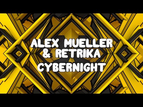 Alex Mueller & Retrika - Cybernight