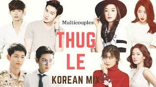 THUG LE  Korean Mix  MultiCouple 
