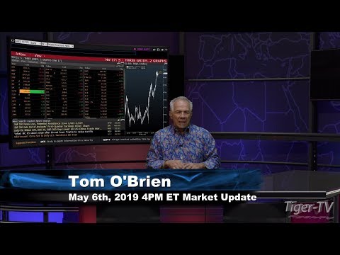 May 6th, 4PM ET Market Update with Tom O'Brien on TFNN