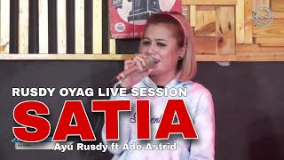 Download lagu Rusdy Oyag Live Session Satia Ayu Rusdy ft Ade Ast... mp3