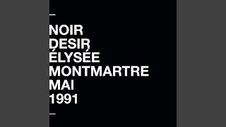 Tout l&#39;or (Live à l&#39;Elysée Montmartre / Mai 1991)
