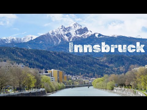 Innsbruck - Österreich | "Zauberhaftes Innsbruck"