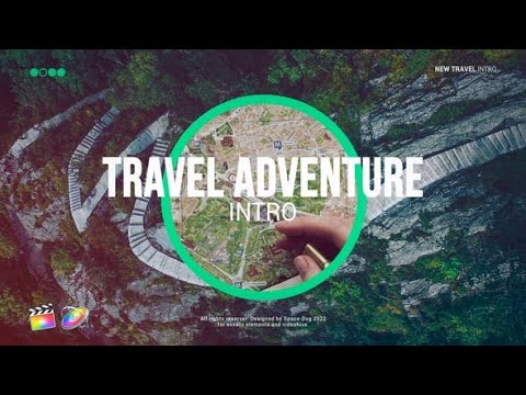 Top Apple Motion Projects: Intro Travel & Adventure
