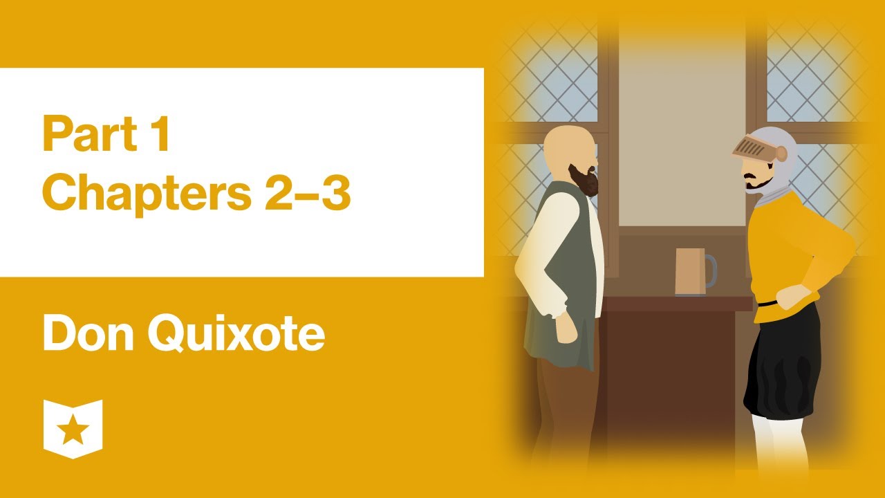 Don Quixote by Miguel de Cervantes | Part 1, Chapters 2–3