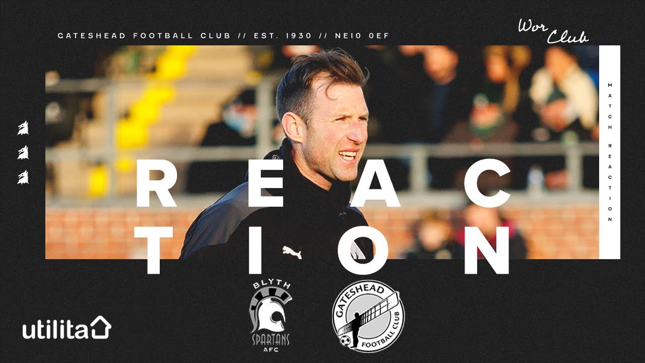 “I hope this is a catalyst for our season” | Williamson on Blyth defeat | UTILITA REACTION