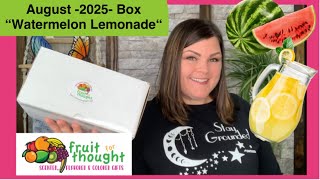 Fruit For Thought // August 2025 “Watermelon Lemonade” Theme Box