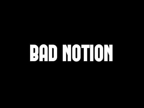 Bad Notion - Brewing My Storm