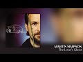 Martin Simpson - The Lover's Ghost [Official Audio]