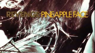 Revenge - Pineapple Face&#39;s Big Day (1990)