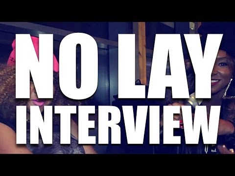No Lay - Itch FM Interview