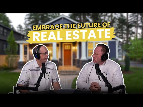 Embrace the Future of Real Estate