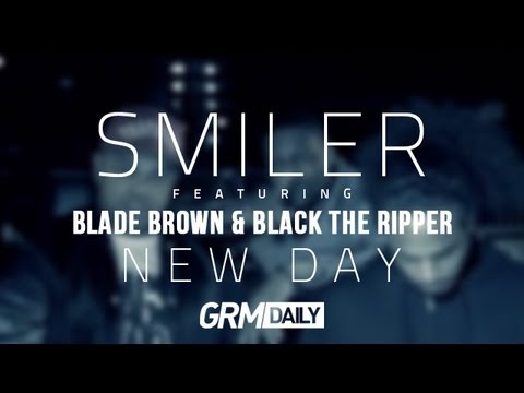 Smiler featuring Blade Brown & Black The Ripper - 'New Day' [GRM Daily]