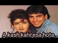 Aye Kash Kahin Aisa Hota Full Song 90s Kumar Sanu Akshay Kumar Rabina Tantan