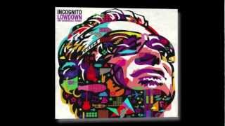 Incognito ft. Chaka Khan and Mario Biondi - Lowdown (Ski Oakenfull Remix)