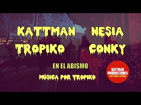 KATTMAN, NESIA, TROPIKO y CONKY - En el abismo (Música por Tropiko beats)
