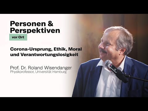 Corona-Ursprung, Ethik, Moral und Verantwortungslosigkeit - Vortrag von Prof. Wiesendanger