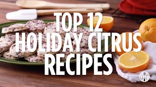 Top 12 Holiday Citrus Recipes | Holiday Recipe Compilation | Allrecipes.com