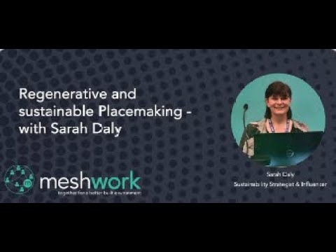 Regenerative & Sustainable Placemaking with Sarah Daly