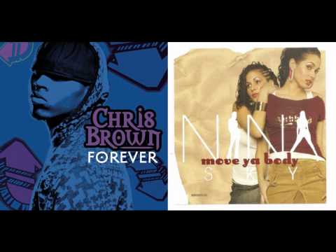Chris Brown - Forever vs Nina Sky ft Jabba - Move Ya Body