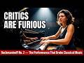 Khatia Buniatishvili DESTROYS Rachmaninoff Piano Concerto No. 2, First Mvt. (Critics Are Furious)