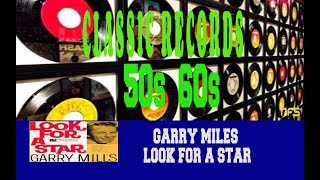 GARRY MILES - LOOK FOR A STAR
