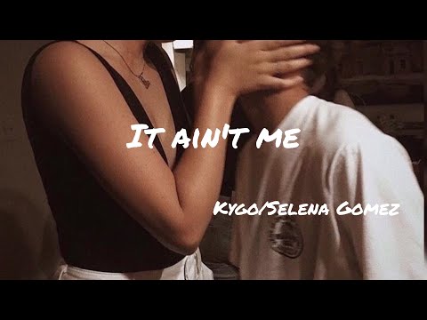 [和訳] Kygo/Selena Gomez - It ain't me