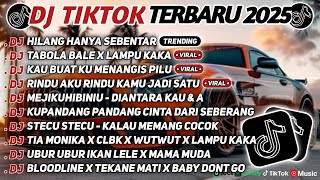 Download lagu DJ TIKTOK TERBARU 2025 SLOW BASS 🎵DJ HILANG HANYA SEBENTAR🎵 DJ TABOLA BALE X LAMPU KAKA🎵 mp3 Download lagu DJ TIKTOK TERBARU 2025 SLOW BASS 🎵DJ HILANG HANYA SEBENTAR🎵 DJ TABOLA BALE X LAMPU KAKA🎵 mp3