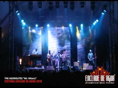 ENCLAVE DE AGUA 2010 - THE AGGROLITES "Mr. Misery"
