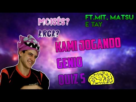 KAMI NO GÊNIO QUIZ ft.Mit, Matsukaze e Tay(PARTE 1)