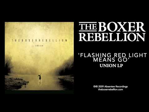 The Boxer Rebellion - Flashing Red Light Means Go (Union LP)