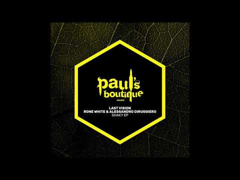 Last Vision, Rone White, Alessandro Diruggiero - Shaky (Original Mix)