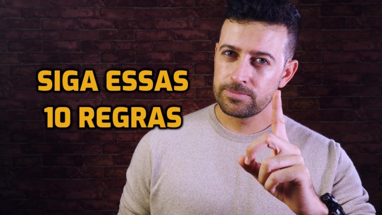 10 Regras para ser um Homem que Toda Mulher Quer