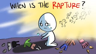 When Will the RAPTURE Happen?