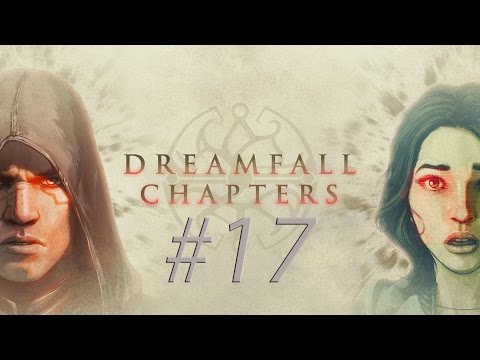 Dreamfall Chapters #17 - Ein Cliffhanger [Book 2|#10|Finale] [1080p/60fps/Deutsch]