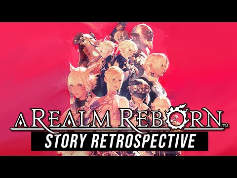 Final Fantasy XIV: A Realm Reborn - Story Retrospective