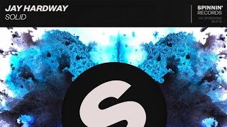 Jay Hardway - Solid (Extended Mix) video