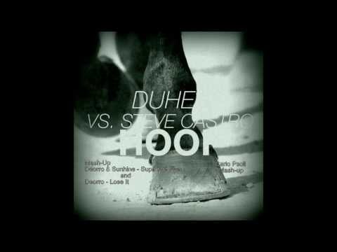 Duher & Steve Castro Vs T. Sunshine & Deorro & Deorro - Hoof Lose Supa (Carlo Pasoli Mash-Up)