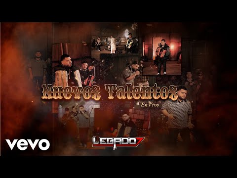 LEGADO 7 - Nuevos Talentos (Official Lyric Video)