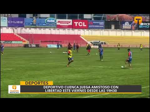 Deportivo Cuenca juega amistoso con Libertad este viernes desde las 19h30