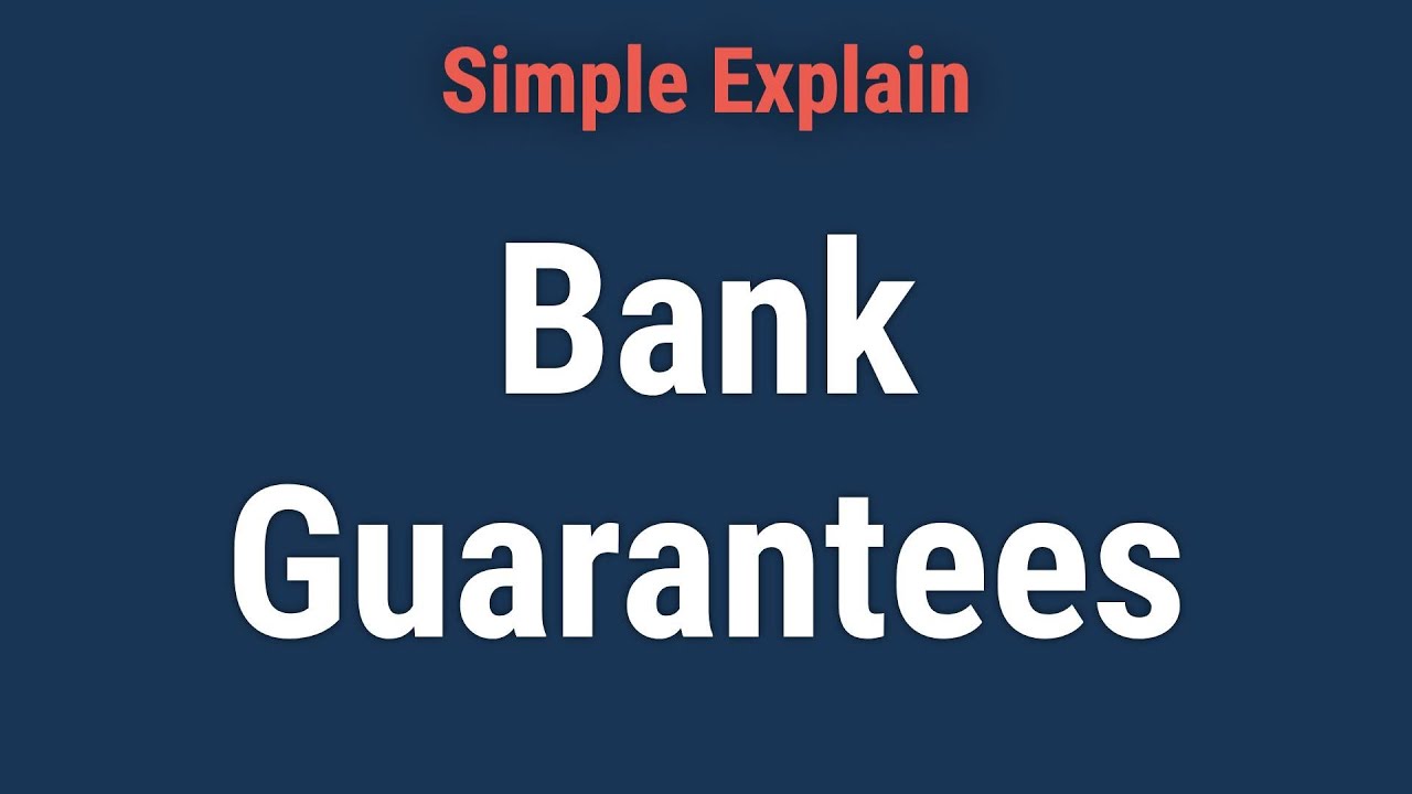 What Is a Bank Guarantee?