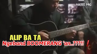 Download lagu Alip Ba Ta mainin BALADA ORANG JALANAN (B.O.J) #boomerang ???❗❗ (Cover by Bolowono) mp3